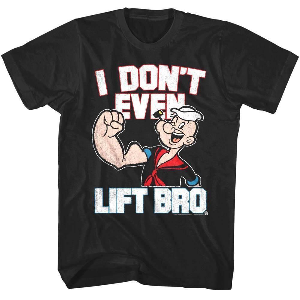 Popeye I Don t Even Lift Bro Men T Shirt XL