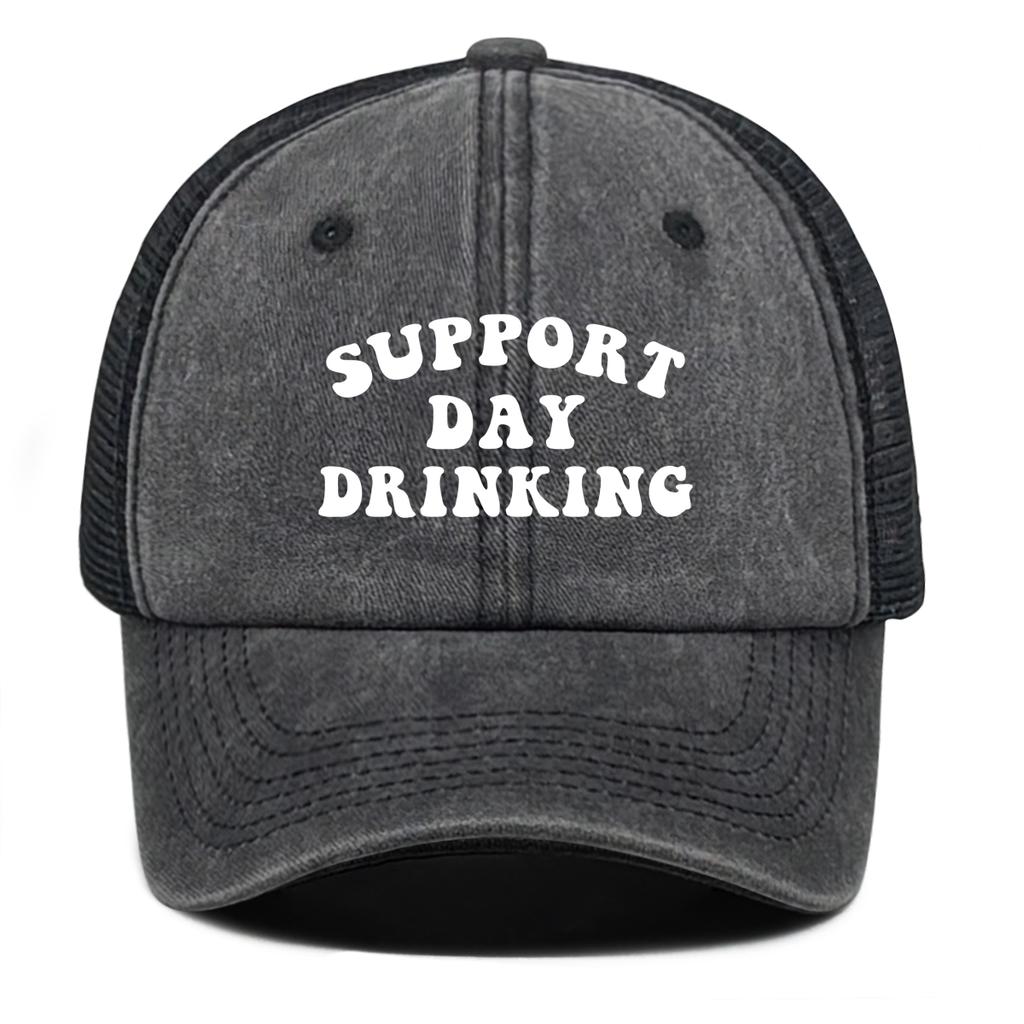 “Support Day Drinking” Print Mesh Cap Unisex Adjustable Trucker Hat Gorra Hombre Washed Retro Unisex Snapback Baseball Hat