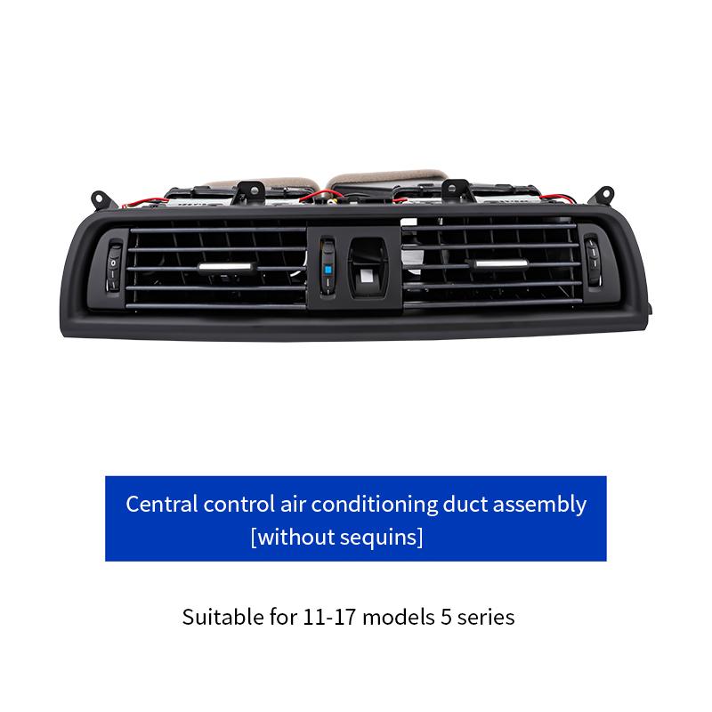 

Подходит для моделей BMW 10-16 5 серии F10 F11, центральная панель воздуховыпускного отверстия для кондиционирования воздуха. Without sequins