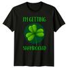 Im Getting Shamrocked TShirt St Patricks Day Irish Drinking