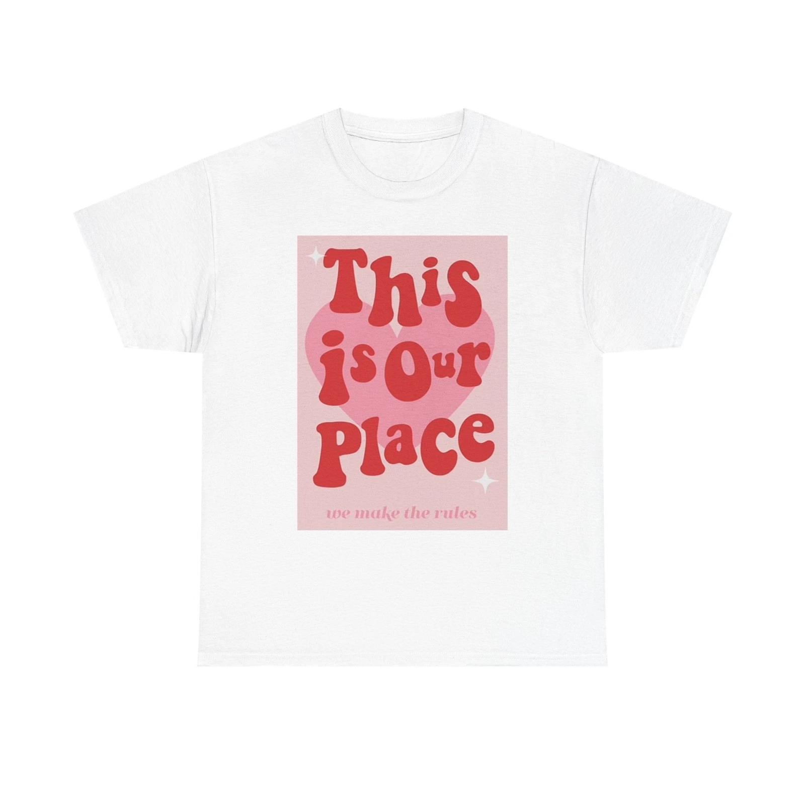 Men s and Women s T-shirts This Is Our Place S