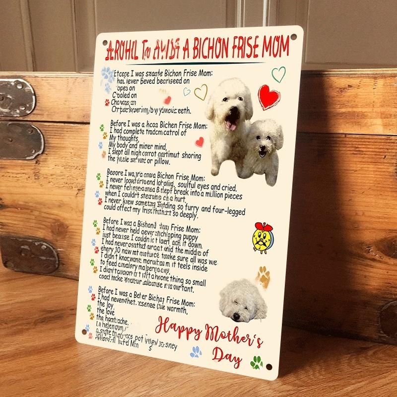 

1 piece Mother s Day gift: Bichon Frise mother tin painting plaque, suitable for pet lovers, wall decoration, cute mother dog an (as the picture,20x30cm)