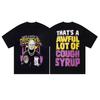 Summer Hot That A Lot of Awful Cough Syrup American-style High Street Short-sleeved T-shirt for Both Men and Women Cotton