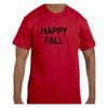 Funny Humor T Shirt Happy Fall