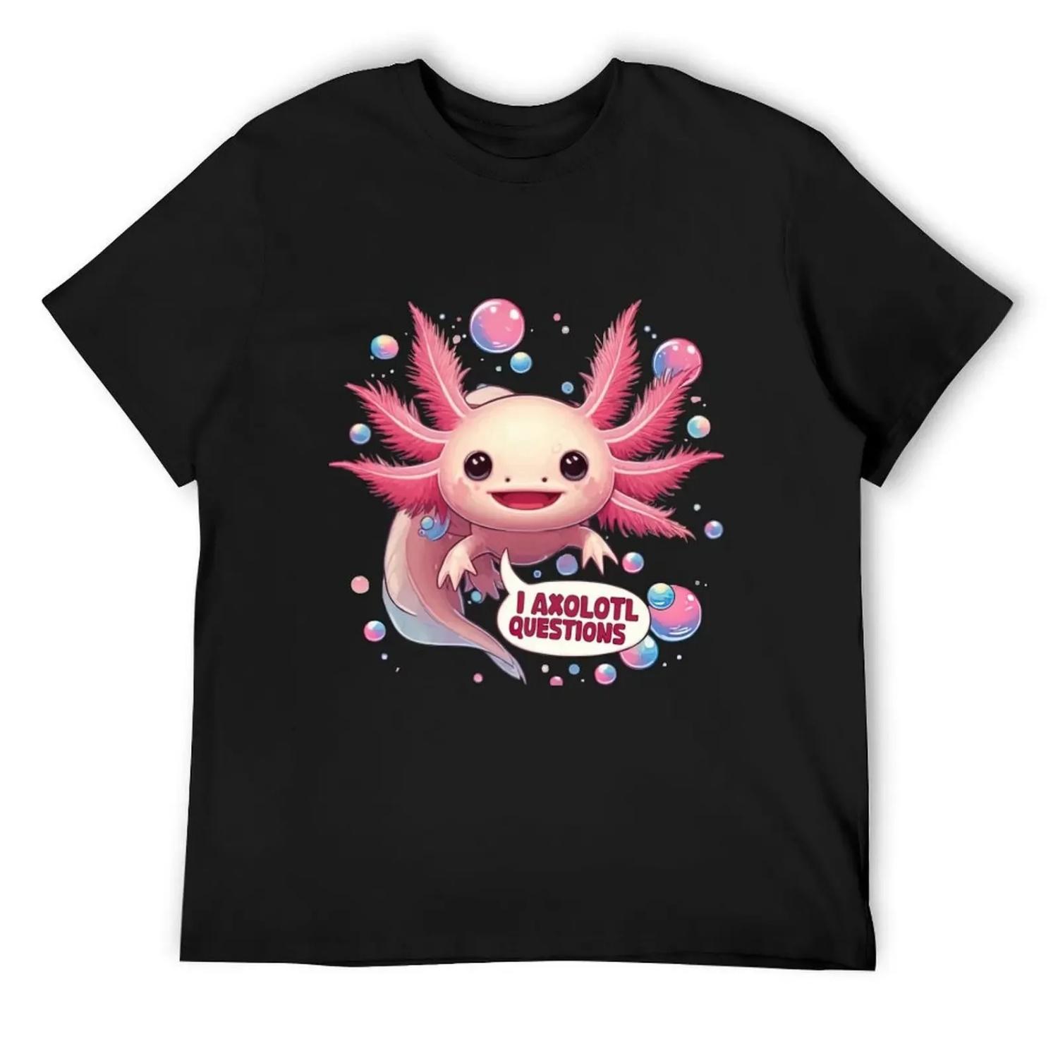 I Axolotl Questions Kawaii Axolotl Funny Pink Axolot T-Shirt anime tshirt customizeds Louboutins mens designer t shirt S