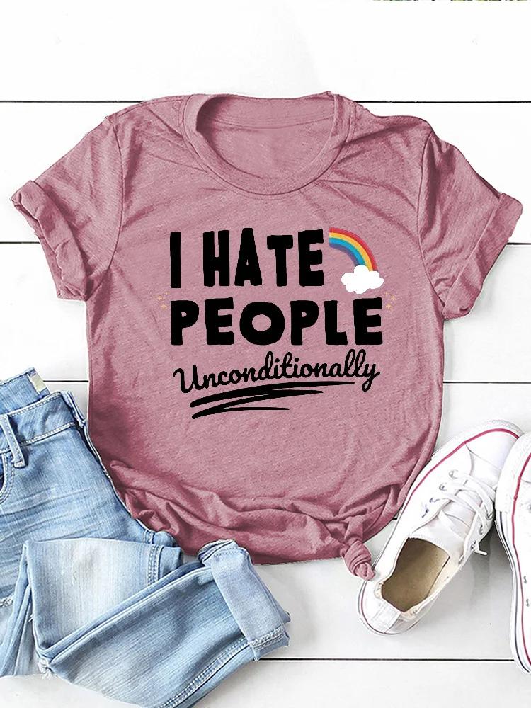 I Hate People Rainbow Print WoUnisex T Shirt Short Sleeve O Neck Loose WoUnisex Tshirt Ladies Tee Shirt Tops Camisetas Mujer