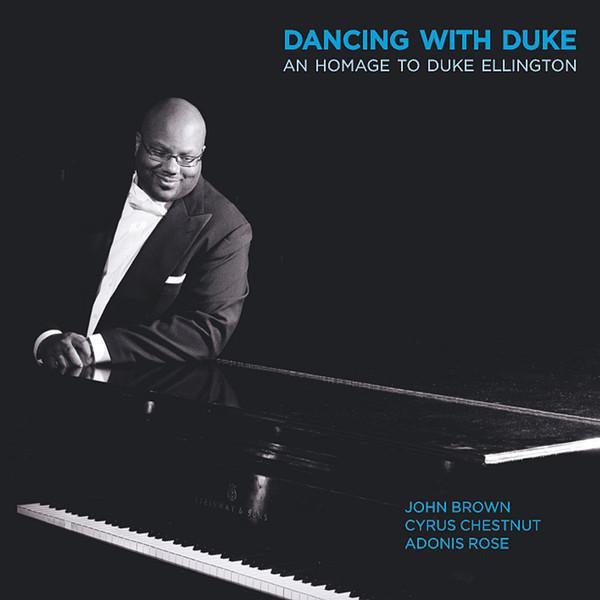 CD JOHN BROWN  Dancing With Duke An Homage To Duk none Brown Boulevar 2011 US Jazz Used