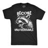 Funny Unisex T-shirts Become Ungovernable Sarcastic Raccoon Graphic Novelty Tee