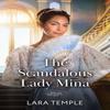 The Scandalous Lady Mina by Lara Temple Paperback Book 9780263418781