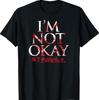 Ich bin nicht okay T-Shirt