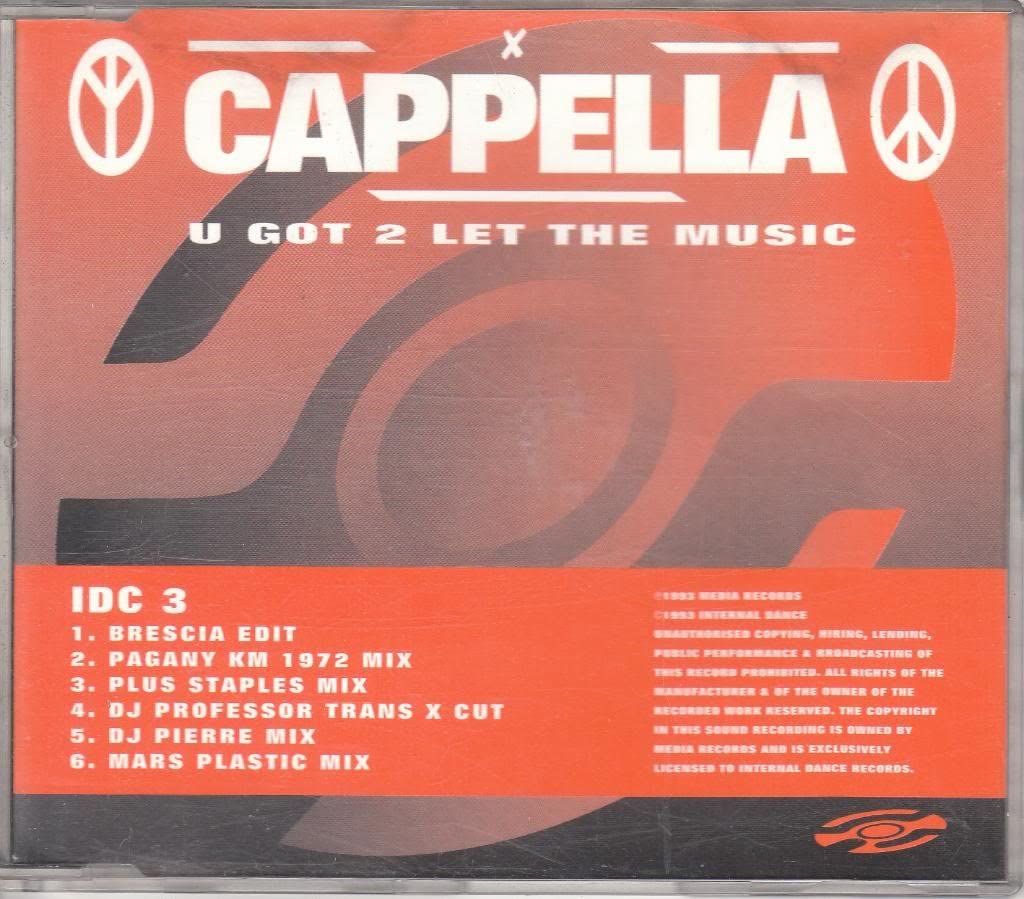 

CD CAPPELLA - U Got 2 Let The Music IDC3 Internal Dance 1993 UK Dance & Electronica Used