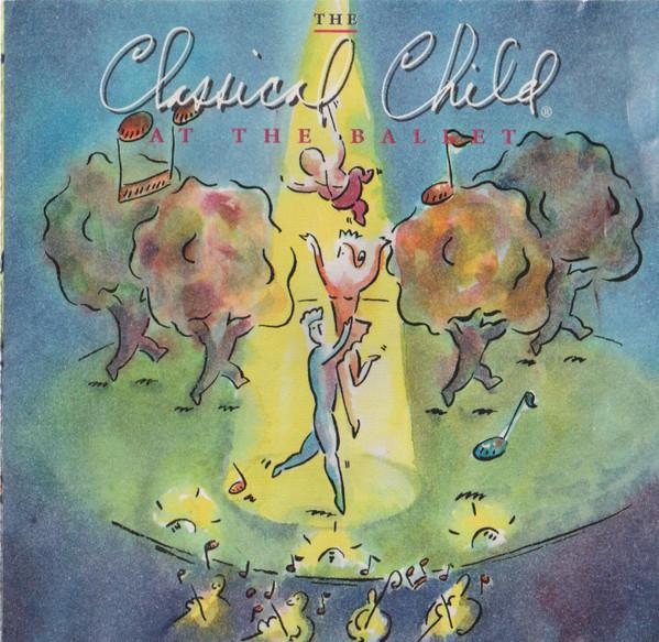 CD ERNIE MAVRIDES - The Classical Child At The Ballet CC105D Sophia Sounds 1997 USA & Cana Classical Used