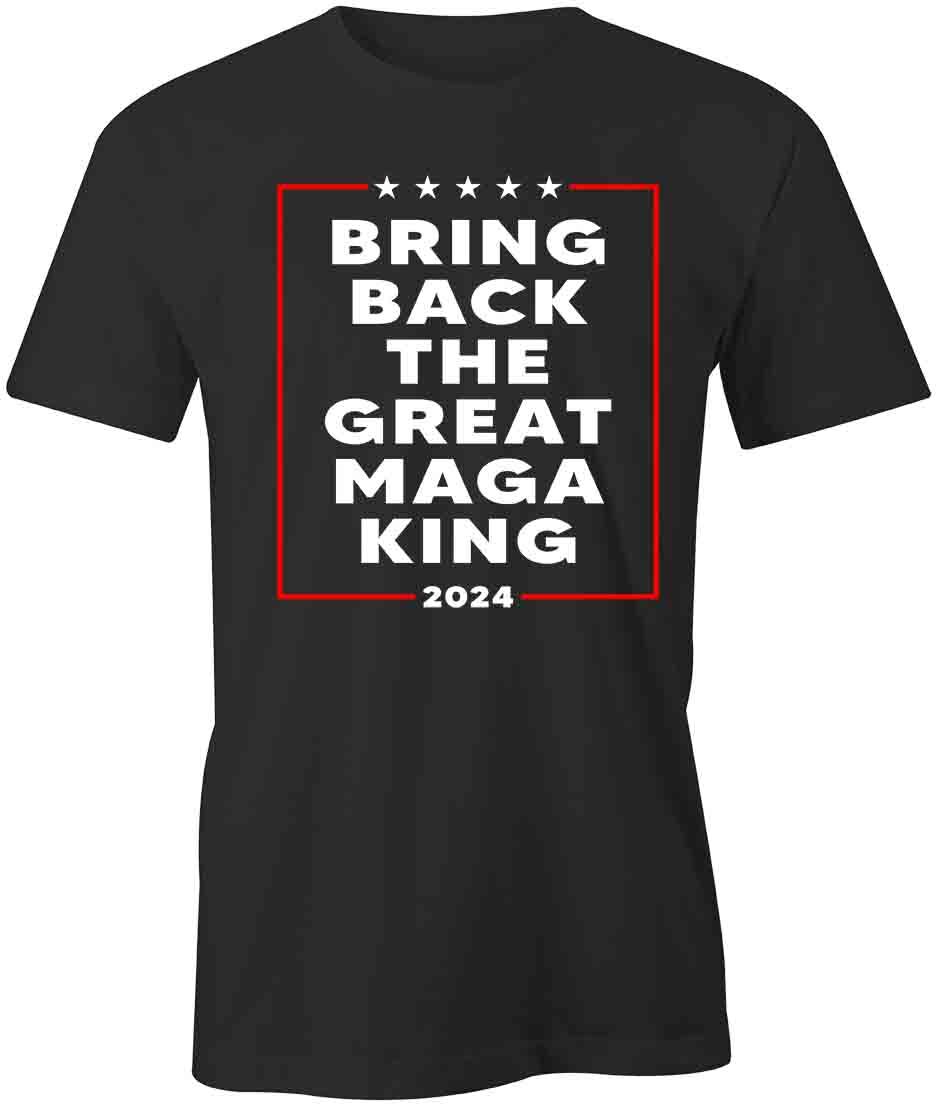 BRING BACK THE GREAT MAGA KING TShirt Tee Short-Sleeved Cotton S1BSA968 TRUMP XXXL