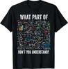 Welchen Teil verstehst du nicht Lustiges Mathe Sarkastisches T-Shirt