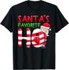 NEW LIMITED Santas Favorite Ho Santa Favourite Ho Funny Girls Christmas T-Shirt
