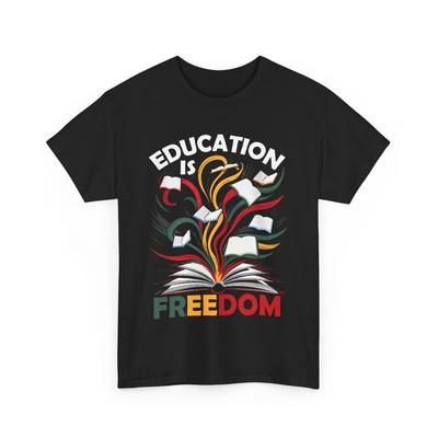 Black History Education Is Freedom Read Books Black History T-Shirt