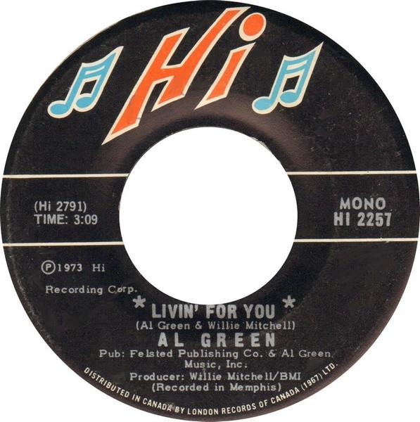 

7inch Record AL GREEN Livin For You HI2257 Hi Records 1973 Canada SoulFunk Used