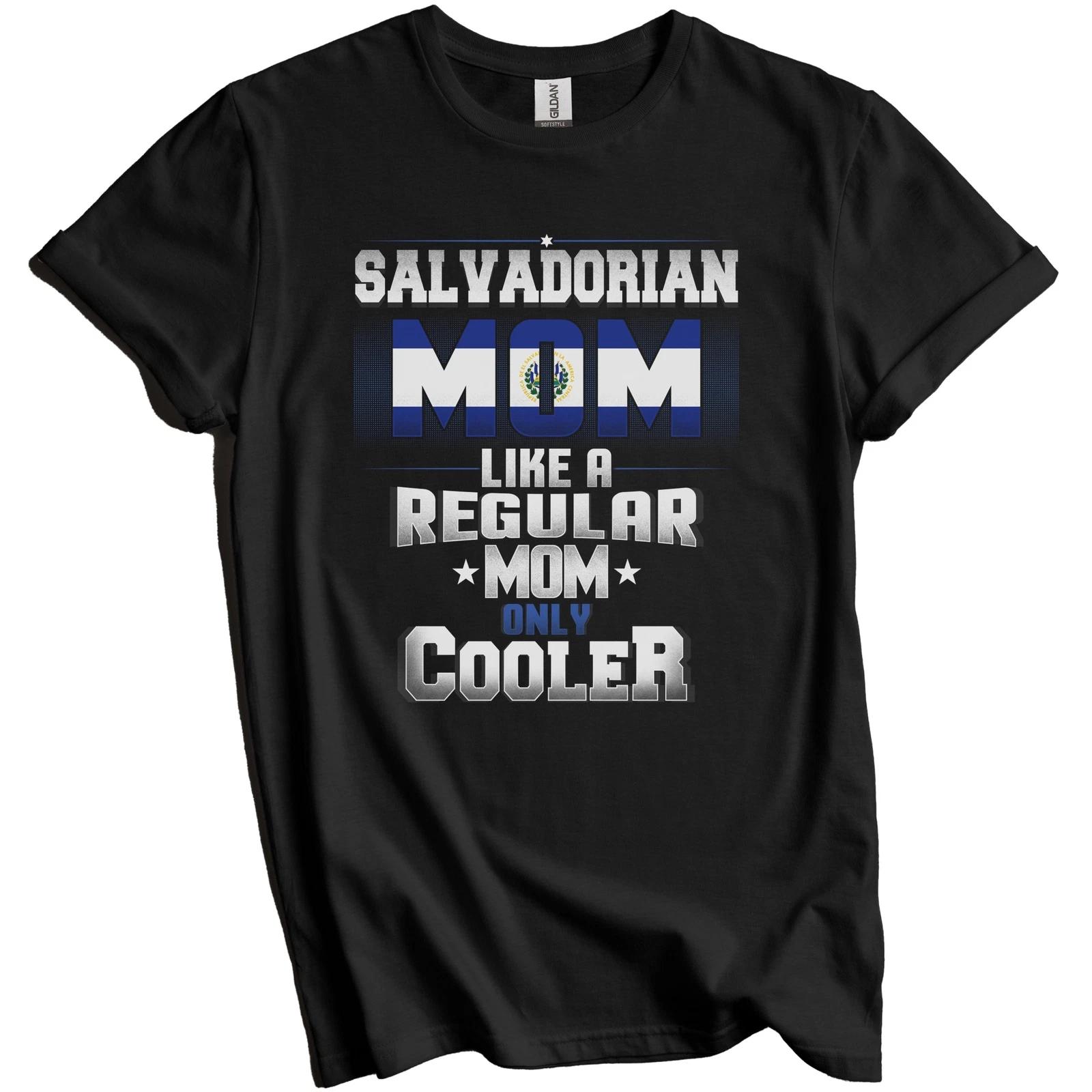 Salvadorian Mom Regular Mom Only Cooler Shirt Funny El Salvador Mothers Day Gift 2XL