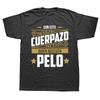 This Great Body Who Needs Hair T Shirt Funny Spanish Humor Papa Dad Gift Men Clothing EU Size 100 Cotton Soft Tshirts