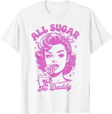 All Sugar No Daddy T Shirt