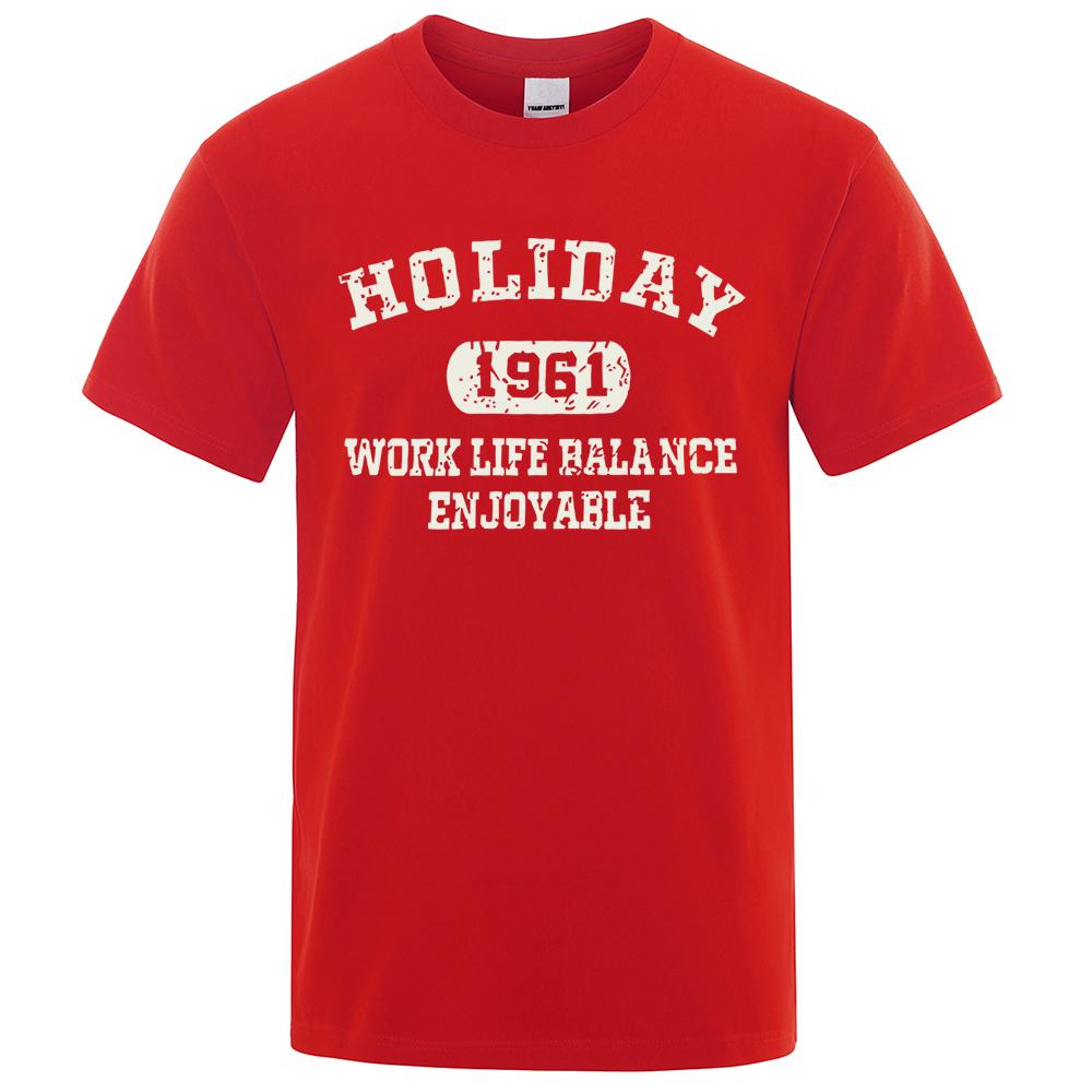 Holiday 1961 Work Life Balance Enjoyable Tops Men Summer Oversize T-Shirts Cotton Loose T Shirts Fashion Breathable New T Shirt