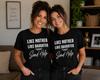 Like Mother Like Daughter Send Help Shirt, Funny Matching Mom and Daughter Tee, Mom Gift from Daughter, Mothers Day Gift