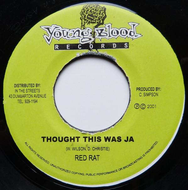

7inch Record RED RAT - Thought This Was JA NONE Young Blood Rec 2001 Jamaica Reggae, Ska & Dub Used