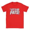 Unisexs Lets Go for Patriots T Shirt  100 Cotton Tops Humorous Short Sleeve Crew Neck Tees Gift TShirts