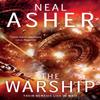 The Warship by Neal Asher Paperback Book 9781509862511