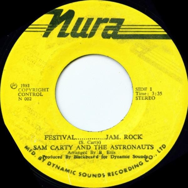 

7inch Record SAM CARTY THE ASTRONAUTS Festival........... Jam. Rock N002 Nura 1981 Jamaica Reggae Ska Dub Used