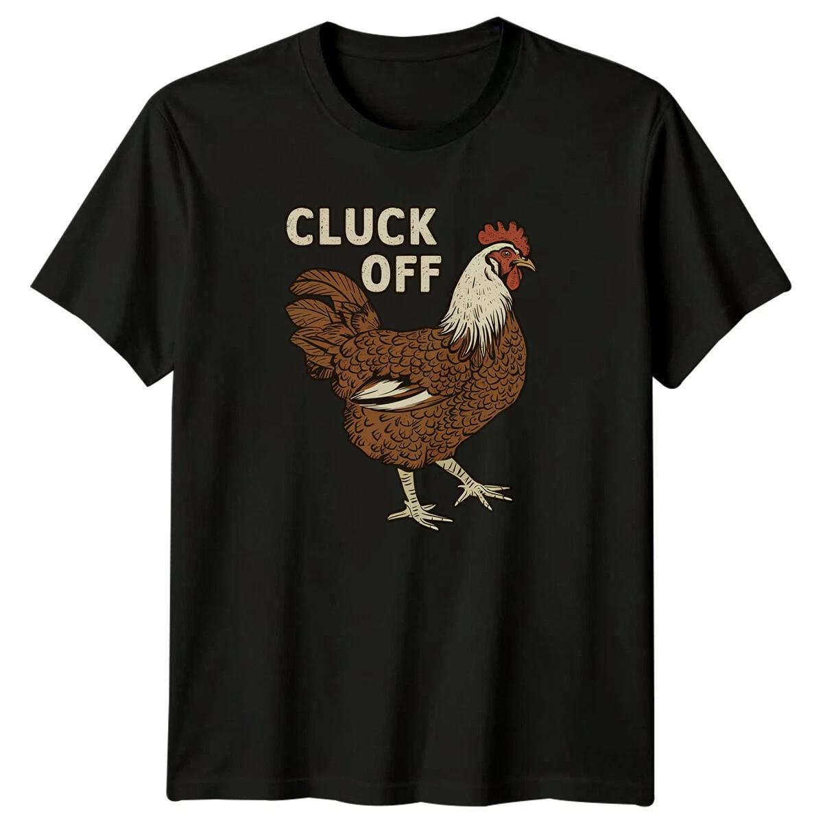 Cluck Off Chicken Sarcastic Humor Graphic Adult T-Shirt L