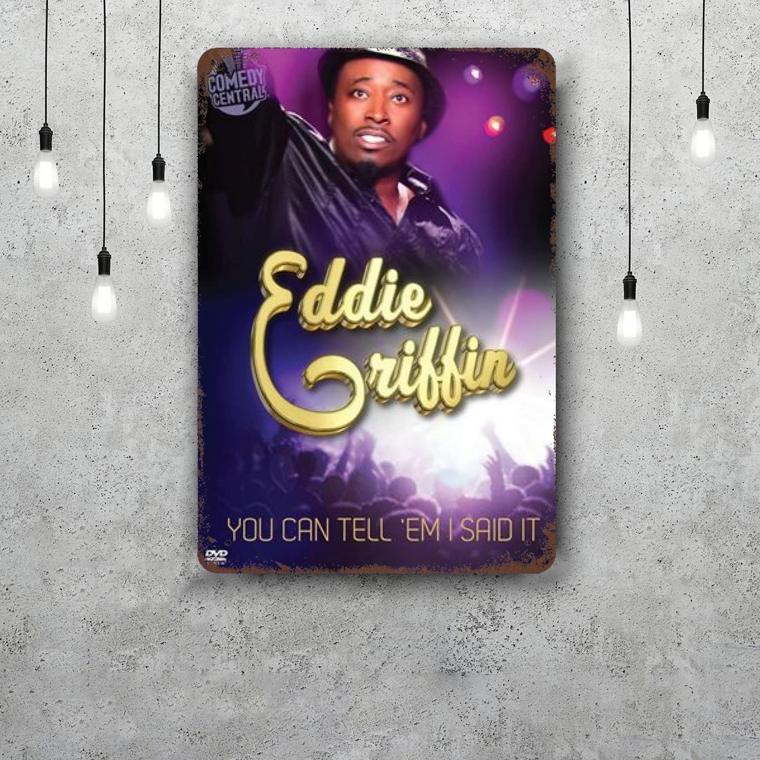 

Eddie Griffin Vintage Metal Tin Signs Posters Decor Retro Metal Plaque Wall Art Decor for Garage Bar 20x30cm（7.8x11.8inch）