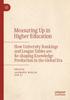 The Measuring Up In Higher Education : How University Rankings and League Tables Are Re-shaping Knowledge Production In the Global Era Book