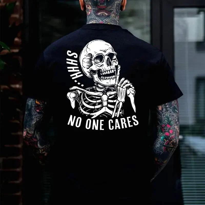 SHHH NO ONE CARES Skeleton Print Men s T-shirt XXXL