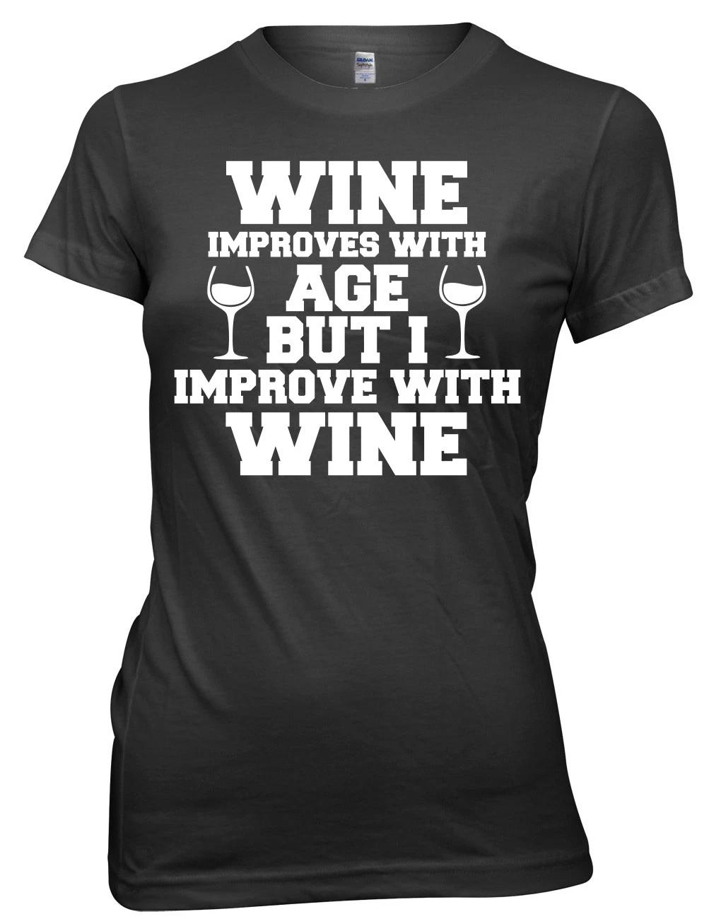 Wine Improves With Age I Improve With Wine Women Ladies Funny T-shirt S