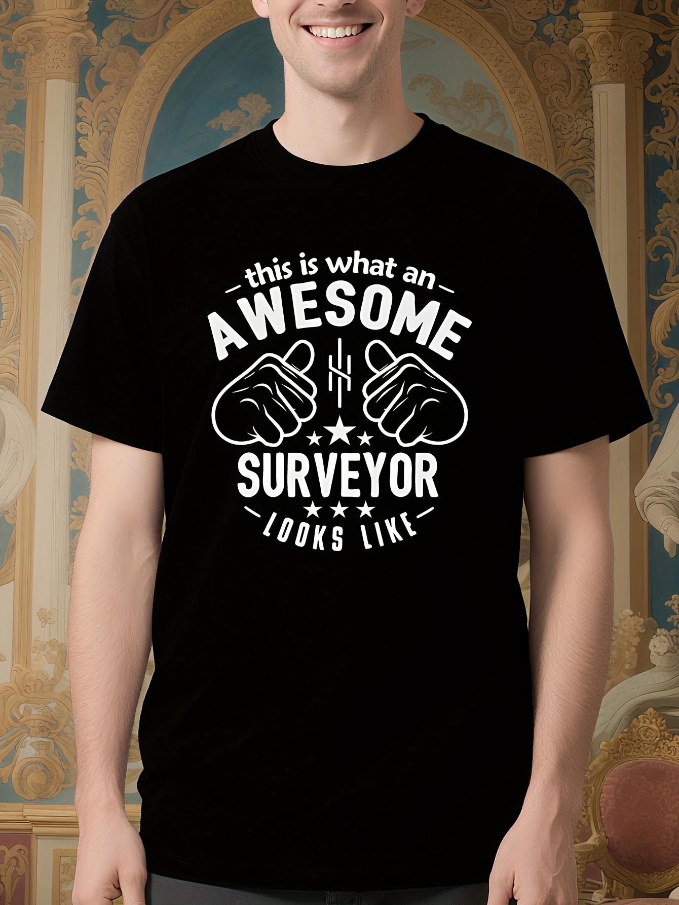 Funny Surveyor Joke Tshirt - This Is What an Awesome Surv... XXXXL