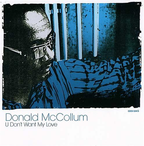 

CD DONALD MCCOLLUM - U DON T WANT MY LOVE COCB53473PROMO Japan Music Others Used