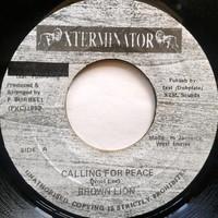 7inch Record BROWN LION - Calling For Peace NONE XTerminator 1997 Jamaica Reggae, Ska & Dub Used