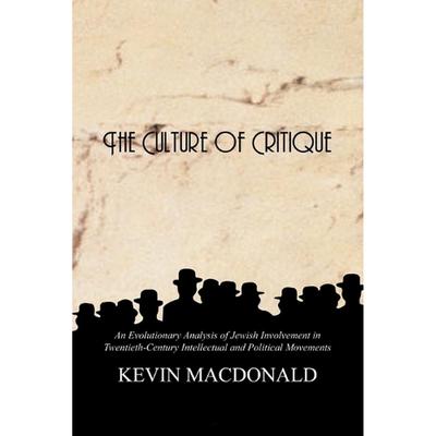 The Culture of Critique Paperback By Kevin MacDonald UKN1665