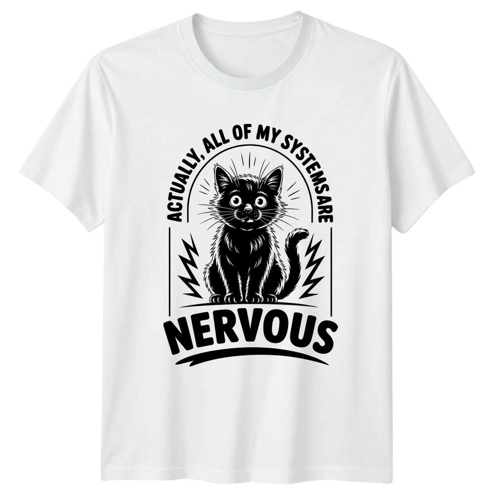 Actually All Of My Systems TShirt Cat Anxiety Humor Birthday Gift