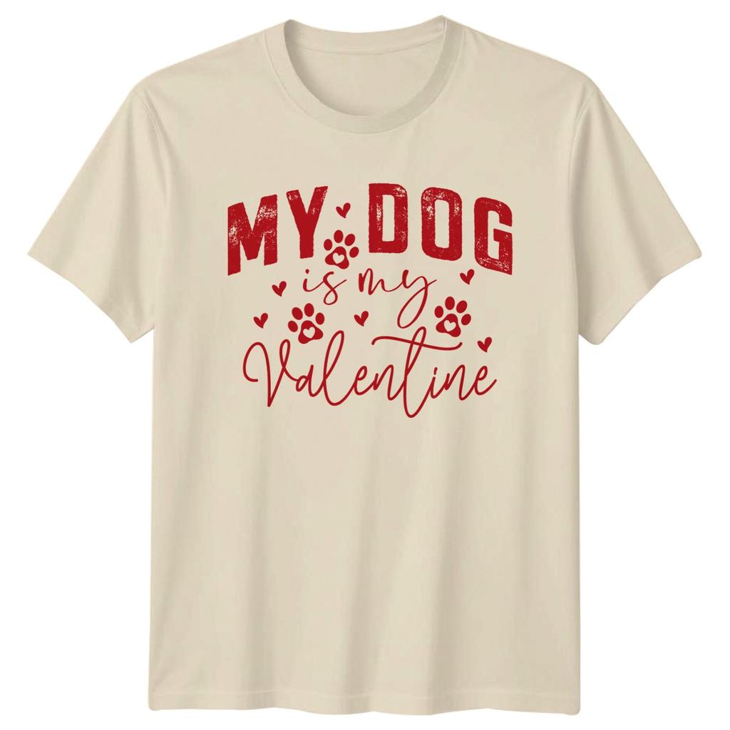 My Dog Is My Valentine TShirt Dog Owner Dog Valentines