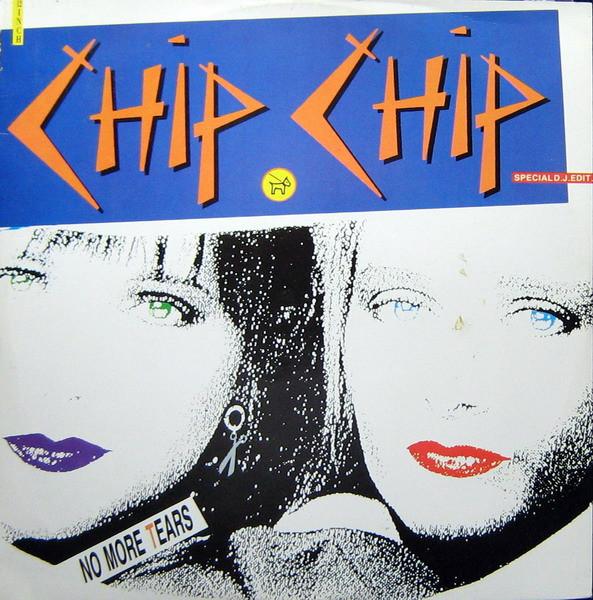 12inch Record CHIP CHIP - No More Tears ZYX6001 ZYX Records 1988 Germany Dance & Electronica Used