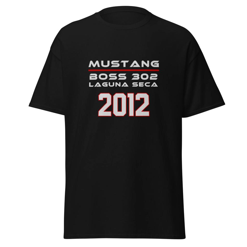 T-Shirtd Mustang Boss 33.952 Laguna Seca 2012 Car Birthday Gift
