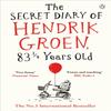 The Secret Diary of Hendrik Groen 83 Years Old by Hendrik Groen... 9781405924009