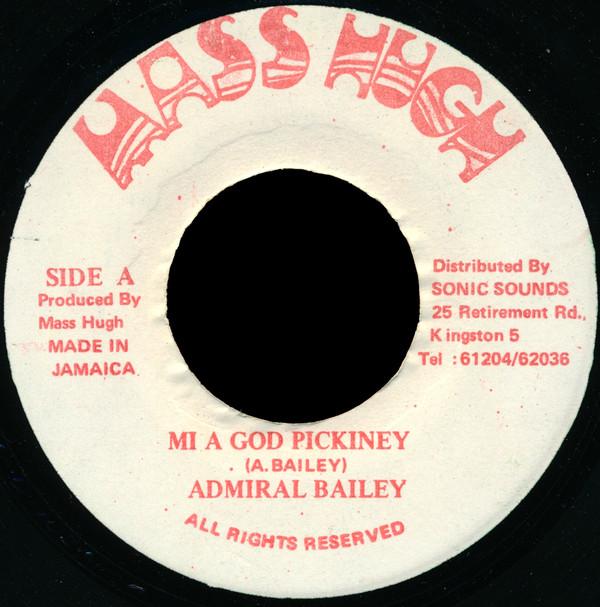 

7inch Record ADMIRAL BAILEY Mi A God Pickiney NONE Mass Hugh Jamaica Reggae Ska Dub Used