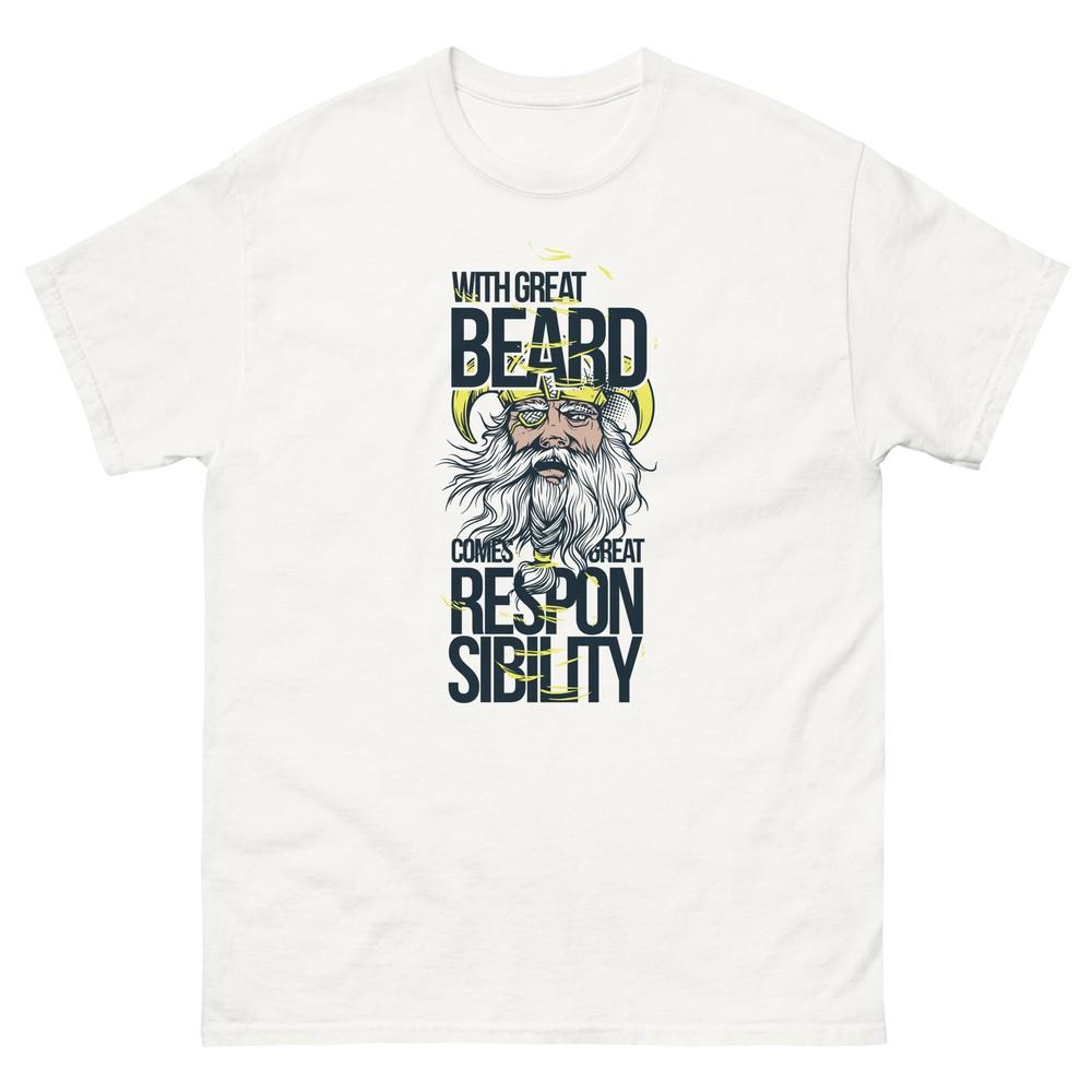 

With Great Beard Comes Great Responsibility T-Shirt L