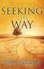 The Seeking the Way : A Christian's Guide To Inner Peace and Fulfillment Book