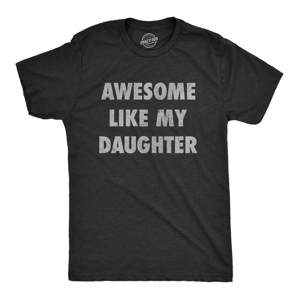 Awesome Like My Daughter Funny Vintage Fathers Day Black Unisex Dad Graphic Gift Tee