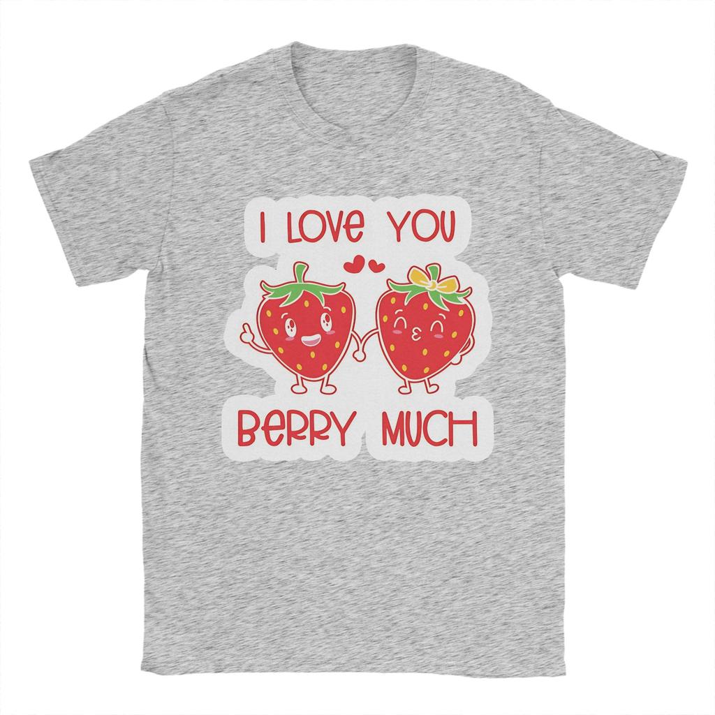 I Love You Berry Much TShirt Summer Harajuku TShirts Unisex Pure Cotton O Neck 4XL 5XL 6XL Top Tees Short Sleeve