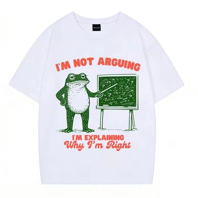 Im Not Arguing Funny Frog Meme Tshirt Unisex Wome Fashion Harajuku Tshirt Summer Hiphop Casual Tshirts